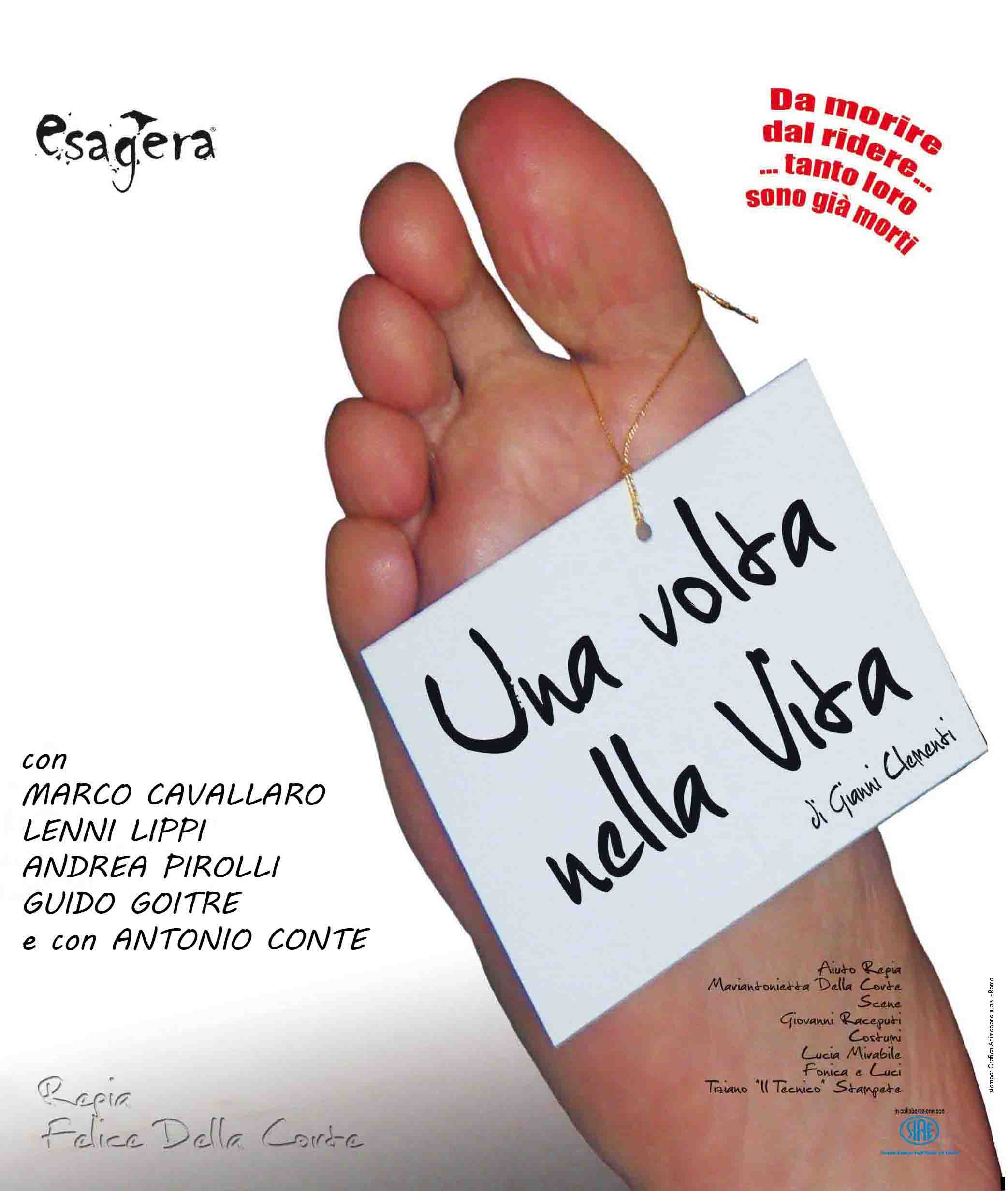 Una volta nella vita - 2012